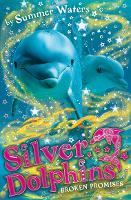 Broken Promises (Silver Dolphins, Book 5)