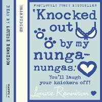 ‘Knocked out by my nunga-nungas.’ (Confessions of Georgia Nicolson, Book 3)