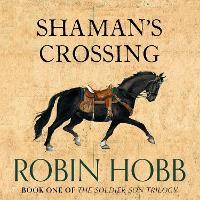 Shaman’s Crossing (The Soldier Son Trilogy, Book 1)