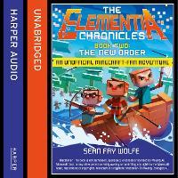 The New Order (The Elementia Chronicles, Book 2)