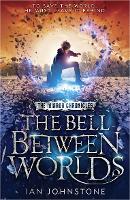 The Bell Between Worlds (The Mirror Chronicles)