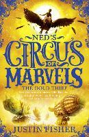 The Gold Thief (Ned’s Circus of Marvels, Book 2)