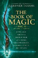 The Book of Magic: Part 2: A collection of stories by various authors