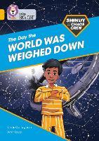 Shinoy and the Chaos Crew: The Day the World Was Weighed Down: Band 09/Gold (Collins Big Cat)