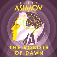The Robots of Dawn