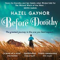 Before Dorothy