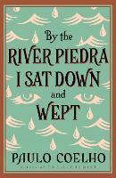 By the River Piedra I Sat Down and Wept