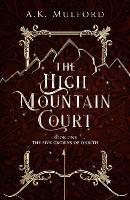 The High Mountain Court (The Five Crowns of Okrith, Book 1)