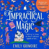 Impractical Magic (Oak Haven Witches, Book 1)