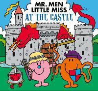 Mr. Men Little Miss at the Castle (Mr Men Little Miss Picture Books)