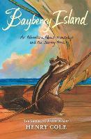 Brambleheart #2: Bayberry Island: An Adventure About Friendship and the Journey Home (Brambleheart 2)