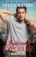 Indecent Exposure: The Academy (The Academy 2)