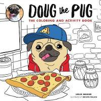 Doug the Pug: The Coloring and Activity Book