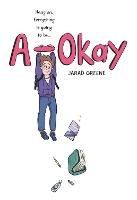 A-Okay: A Graphic Novel