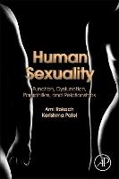 Human Sexuality: Function, Dysfunction, Paraphilias, and Relationships