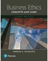 Business Ethics: Concepts and Cases