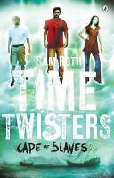 Time twisters - Cape of slaves