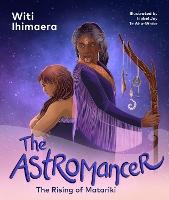 Astromancer 1: The Astromancer: The Rising of Matariki