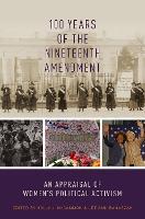 100 Years of the Nineteenth Amendment: An Appraisal of Women's Political Activism