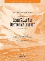 Death shall not destroy my comfort: No. 2 of Four American Folk Hymns