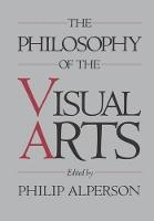 The Philosophy of the Visual Arts