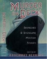 Murder on Deck!: Shipboard and Shoreline Mystery Stories