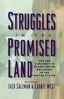 Struggles in the Promised Land: Towards a History of Black-Jewish Relations in the United States