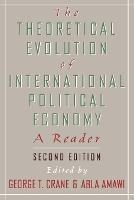 The Theoretical Evolution of International Political Economy: A Reader