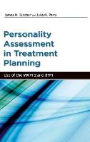 Psychological Assessment in Treatment Planning: Use of the MMPI-2 and BTPI