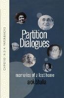 Partition Dialogues: Memories of a Lost Home