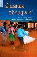 Sidansa obhuqwini: Gr 9 - 12