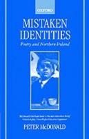 Mistaken Identities: Poetry and Northern Ireland