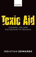 Toxic Aid: Economic Collapse and Recovery in Tanzania