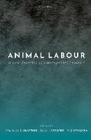 Animal Labour: A New Frontier of Interspecies Justice?