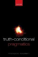 Truth-Conditional Pragmatics