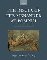 The Insula of the Menander at Pompeii: Volume II: The Decorations