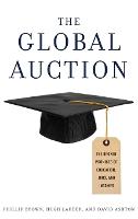 The Global Auction: The Broken Promises of Education, Jobs, and Incomes