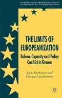 The Limits of Europeanization: Reform Capacity and Policy Conflict in Greece