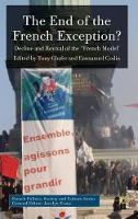 The End of the French Exception?: Decline and Revival of the 'French Model'