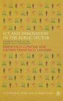 ICT and Innovation in the Public Sector: European Studies in the Making of E-Government