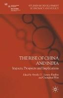 The Rise of China and India: Impacts, Prospects and Implications