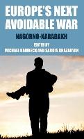 Europe's Next Avoidable War: Nagorno-Karabakh
