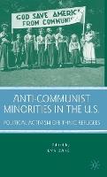 Anti-Communist Minorities in the U.S.: Political Activism of Ethnic Refugees