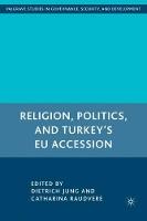 Religion, Politics, and Turkey’s EU Accession