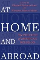 At Home and Abroad: The Politics of American Religion