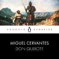 Don Quixote: Penguin Classics