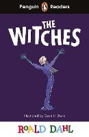 Penguin Readers Level 4: Roald Dahl The Witches (ELT Graded Reader): Abridged Edition