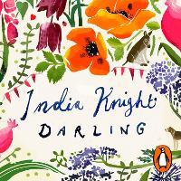 Darling: A razor-sharp, gloriously funny retelling of Nancy Mitford’s The Pursuit of Love