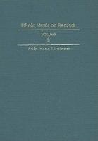 Ethnic Music on Records: A Discography of Ethnic Recordings Produced in the United States, 1893-1942. Vol. 6: Artist Index, Title Index