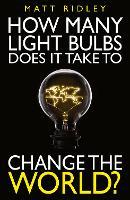 How Many Light Bulbs Does It Take to Change the World?